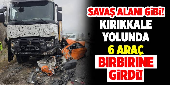 Kırıkkale yolunda 6 araçlı zincirleme kaza: 5 yaralı