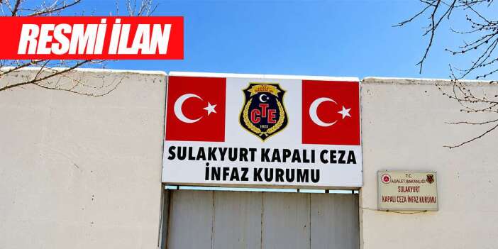 Sulakyurt Kapalı Ceza İnfaz Kurumu Müdürlüğü Resmi İlan