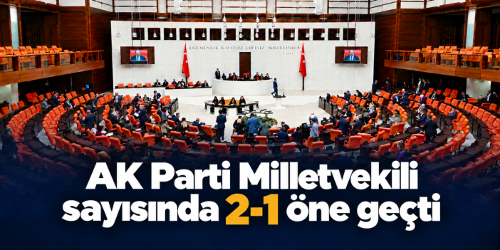 Kırıkkale'de AK Parti Milletvekili sayısında 2-1 öne geçti: Üçüncü sandalye hangi partiye?