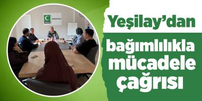 Yeşilay’dan bağımlılıkla mücadele çağrısı