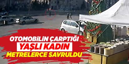 Otomobilin çarptığı yaşlı kadın metrelerce savruldu!