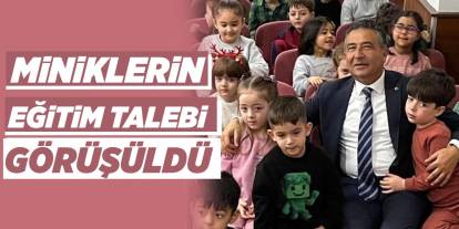 Miniklerin eğitim talebi görüşüldü