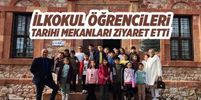 İlkokul öğrencileri tarihi mekanları ziyaret etti