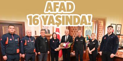 AFAD, 16 yaşında!