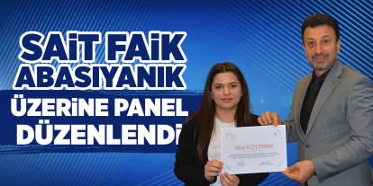 Sait Faik Abasıyanık üzerine panel düzenlendi