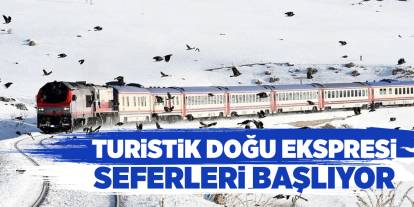 Turistik Doğu Ekspresi seferleri başlıyor