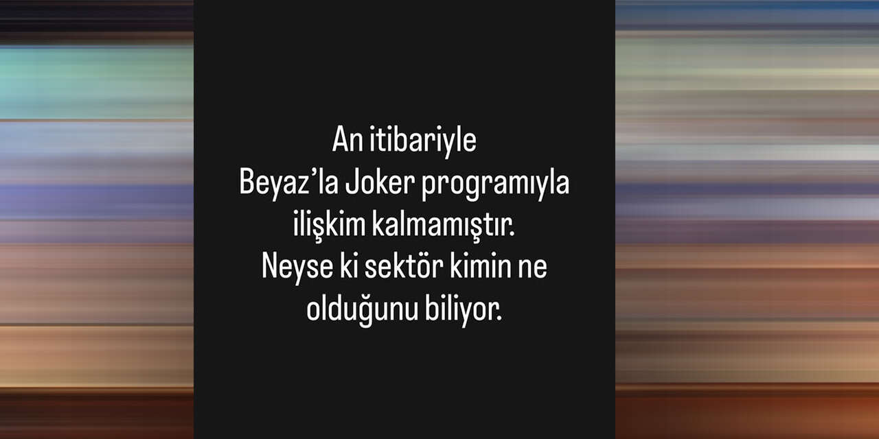 beyazla-jokerde-sok-ayrilik-isine-son-verildi