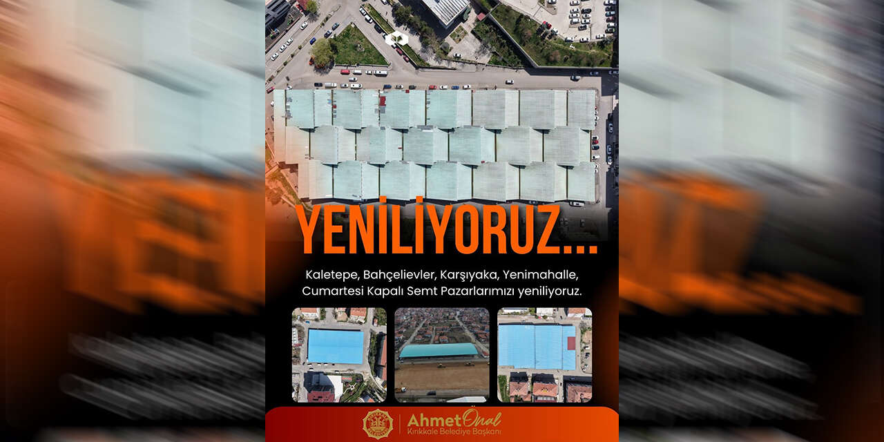 kirikkalede-kapali-semt-pazarlari-yenileniyor-bu-tarihlere-dikkat-2