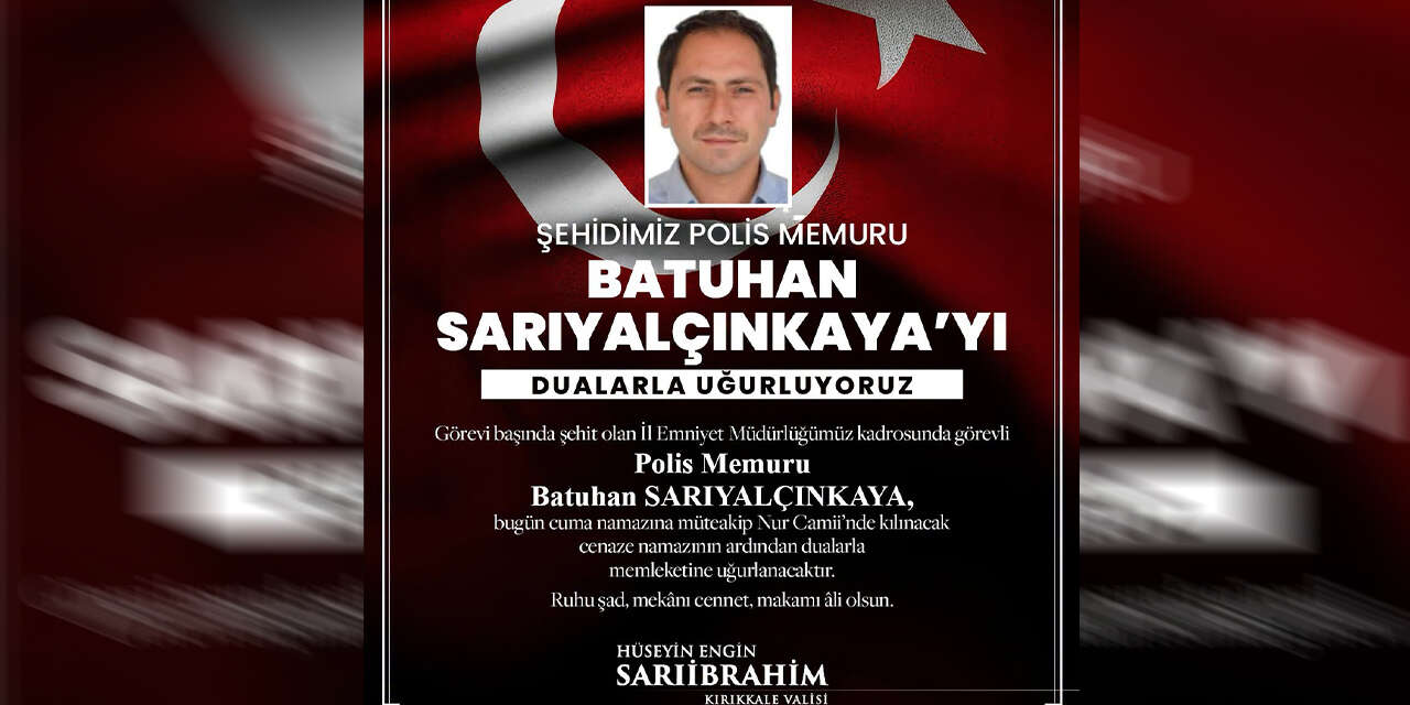 sehit-polis-batuhan-sariyalcinkayanin-cenaze-programi-belli-oldu-3